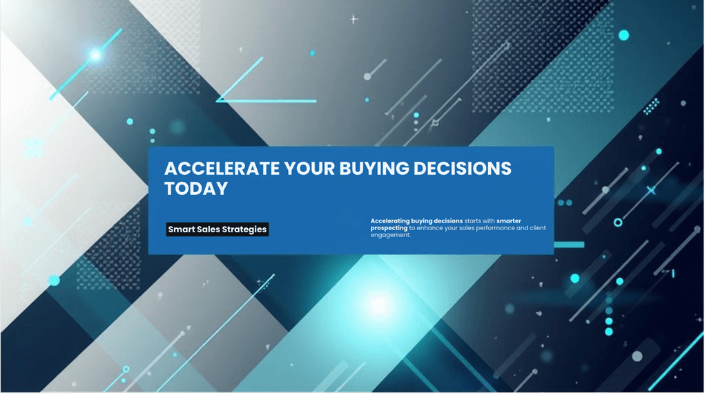 Accelerating Buying Decisions Starts With Smarter Prospecting